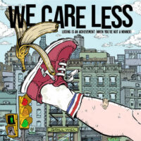 We Care Less <br> Losing is an Achievement LP