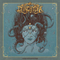 Dying Hydra <br> Strange and beautiful things LP