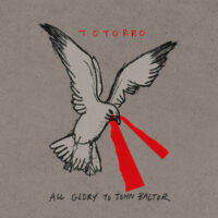 Totorro <br> All glory to John Baltor LP